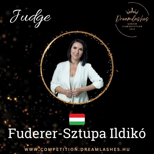 Dreamlashes&Brow Competition 2024 Judge _ Fuderer-Sztupa Ildikó