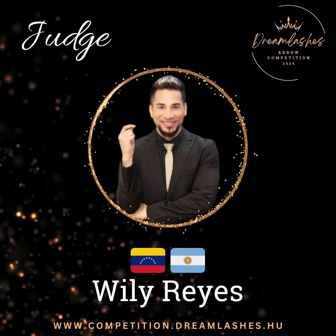 Dreamlashes&Brow Competition 2024 Judge _ Wily Reyes